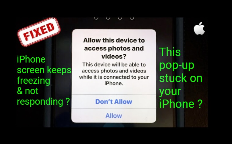 Pop-up on iPhone screen asks for permission to access photos and videos, with options "Don't Allow" and "Allow." Text on image mentions screen freezing issues.