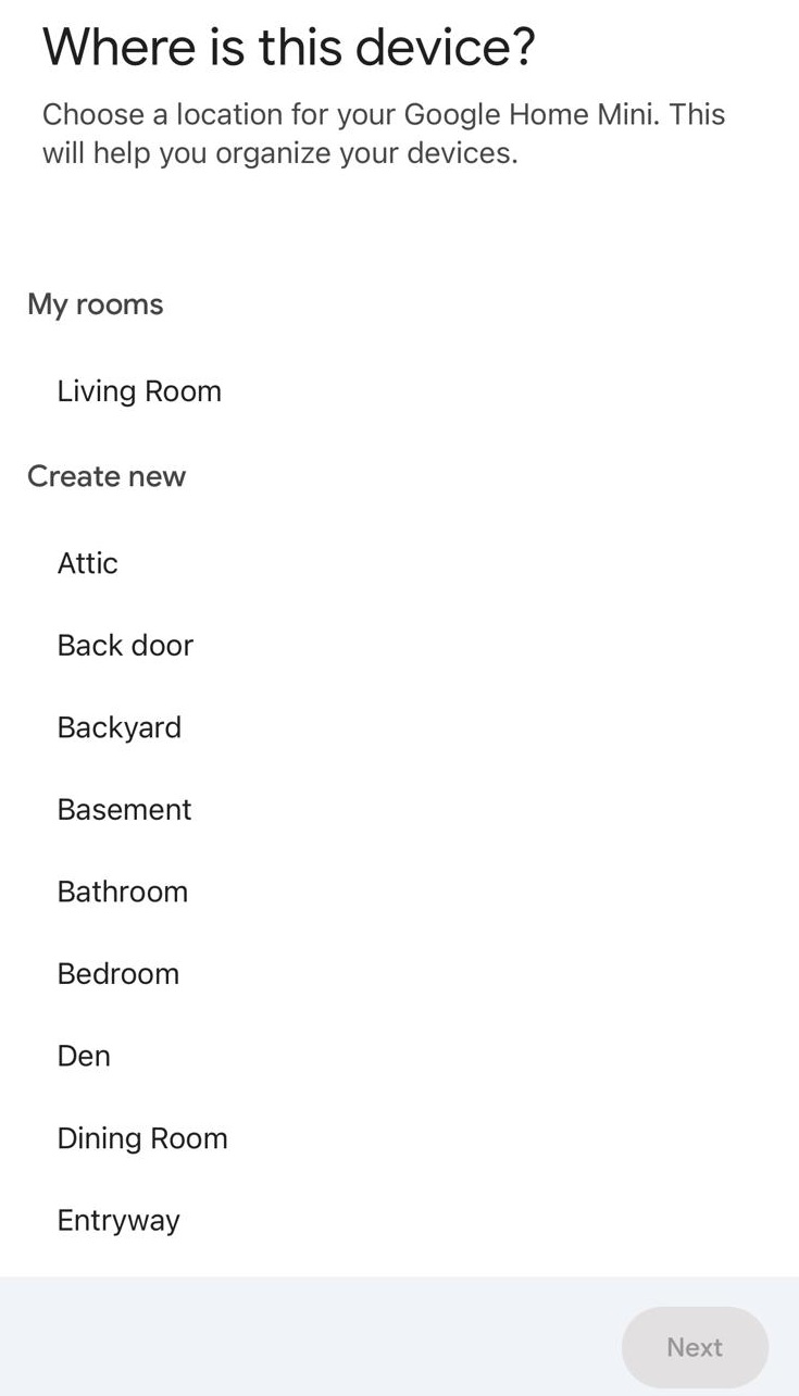 A Google Home setup screen asks the user to select a location for the device, listing rooms such as Living Room, Attic, Bathroom, Bedroom, and more. The "Next" button is grayed out.